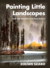 Image for Painting Little Landscapes : Small-scale Watercolors of the Great Outdoors