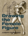 Image for Drawing the Female Figure