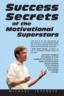 Image for Success Secrets of the Motivational Superstars