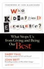 Image for Who kidnapped excellence?: what stops us from giving and being our best