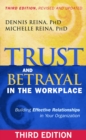 Image for Trust and betrayal in the workplace: building effective relationships in your organization