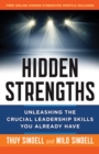 Image for Hidden strengths: unleashing the crucial leadership skills you already have
