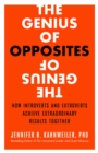 Image for The Genius of Opposites: How Introverts and Extroverts Achieve Extraordinary Results Together