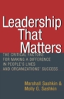 Image for Leadership that matters: the critical factors for making a difference in people&#39;s lives and organizations&#39; success