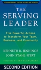 Image for The serving leader: five powerful actions to transform your team, business, and community