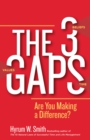 Image for The 3 Gaps: Are You Making a Difference?
