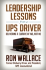Image for Leadership Lessons from a UPS Driver: Delivering a Culture of We, Not Me