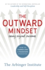 Image for The outward mindset: seeing beyond ourselves