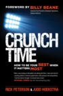 Image for Crunch time: how to be your best when it matters most