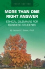 Image for More Than One Right Answer : Ethical Dilemmas for Business Students