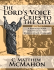 Image for Lord&#39;s Voice Cries to the City: A Biblical Guide for Hearing the Word of God Preached