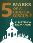 Image for 5 Marks of a Biblical Disciple