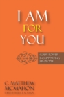 Image for I Am for You : God&#39;s Power in Supporting His People