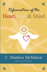 Image for Reformation of the Heart, Soul and Mind