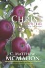 Image for Christ the Apple Tree and the Joy of True Religion