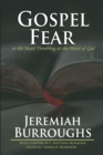 Image for Gospel-Fear or the Heart Trembling at the Word of God