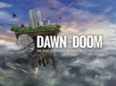 Image for Dawn or Doom : The Risks and Rewards of Emerging Technologies