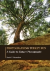 Image for Photographing Turkey Run : A Guide to Nature Photography