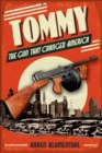 Image for Tommy: The Gun That Changed America