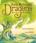 Image for John Ronald&#39;s dragons  : the story of J. R. R. Tolkien