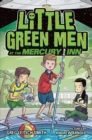 Image for Little Green Men at the Mercury Inn