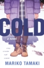 Image for Cold: A Novel