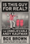 Image for Is This Guy for Real? : The Unbelievable Andy Kaufman