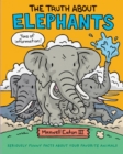 Image for TRUTH ABOUT ELEPHANTS