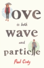 Image for Love is both wave and particle