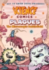 Image for Science Comics: Plagues : The Microscopic Battlefield