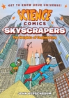 Image for Science Comics: Skyscrapers : The Heights of Engineering