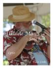Image for Ukulele Man&#39;s Song Book: 30 Songs