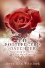 Image for Bootlegger&#39;s Daughter: The Undying Love Between a Man and a Woman