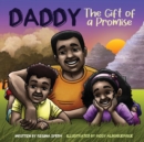 Image for Daddy : The Gift of A Promise