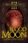 Image for Blood Moon: Book Three - The Ravenscliff Series