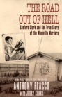 Image for Road Out of Hell: Sanford Clark and the True Story of the Wineville Murders