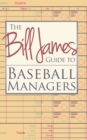 Image for Bill James Guide to Baseball Managers
