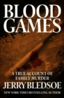 Image for Blood Games: A True Account of Family Murder