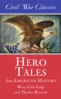 Image for Hero Tales from American History (Civil War Classics)