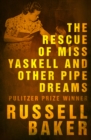 Image for The Rescue of Miss Yaskell and Other Pipe Dreams