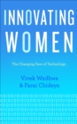 Image for Innovating women: the changing face of technology