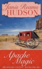Image for Apache Magic: The Apache-Colton Series - Book One