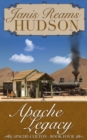 Image for Apache Legacy: The Apache-Colton Series - Book Four