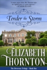 Image for Tender the Storm: The Devereux Trilogy - Book One