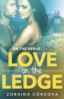 Image for Love on the Ledge: On the Verge - Book Two