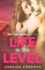 Image for Life on the Level: On the Verge - Book Three