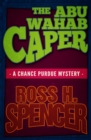 Image for The Abu Wahab Caper: The Chance Purdue Series - Book Four