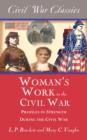 Image for Women&#39;s Work in the Civil War (Civil War Classics): Profiles in Strength During the Civil War