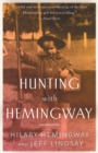 Image for Hunting with Hemingway