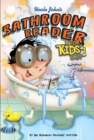 Image for Uncle John&#39;s Bathroom Reader For Kids Only! Collectible Edition